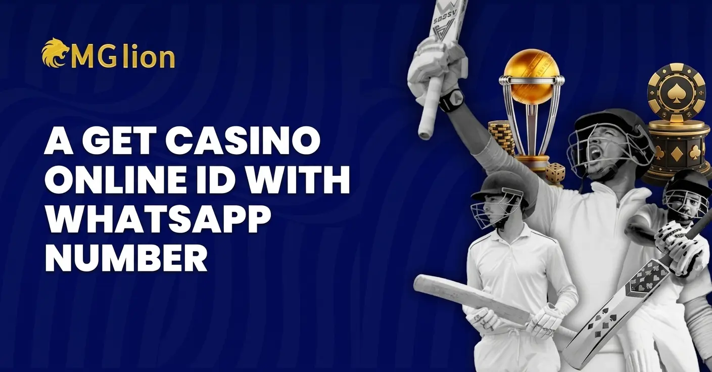 get casino id whatsapp number in India with mglion